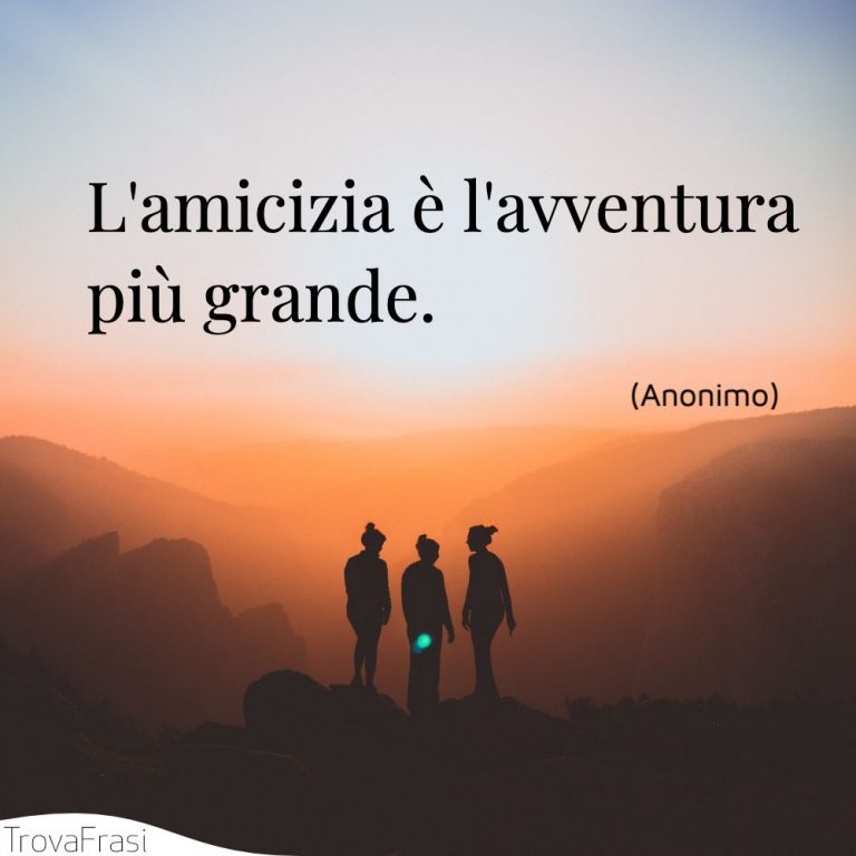 Le Frasi Sulla Bellezza Dell Amicizia Poco Paragonabile Trovafrasi