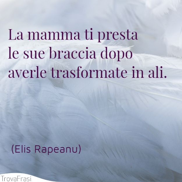 Le Frasi Per La Festa Della Mamma: Le Più Incantevoli - TrovaFrasi