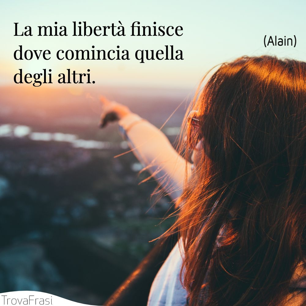 Frasi Sulla Liberta Il Bene Piu Prezioso Trovafrasi