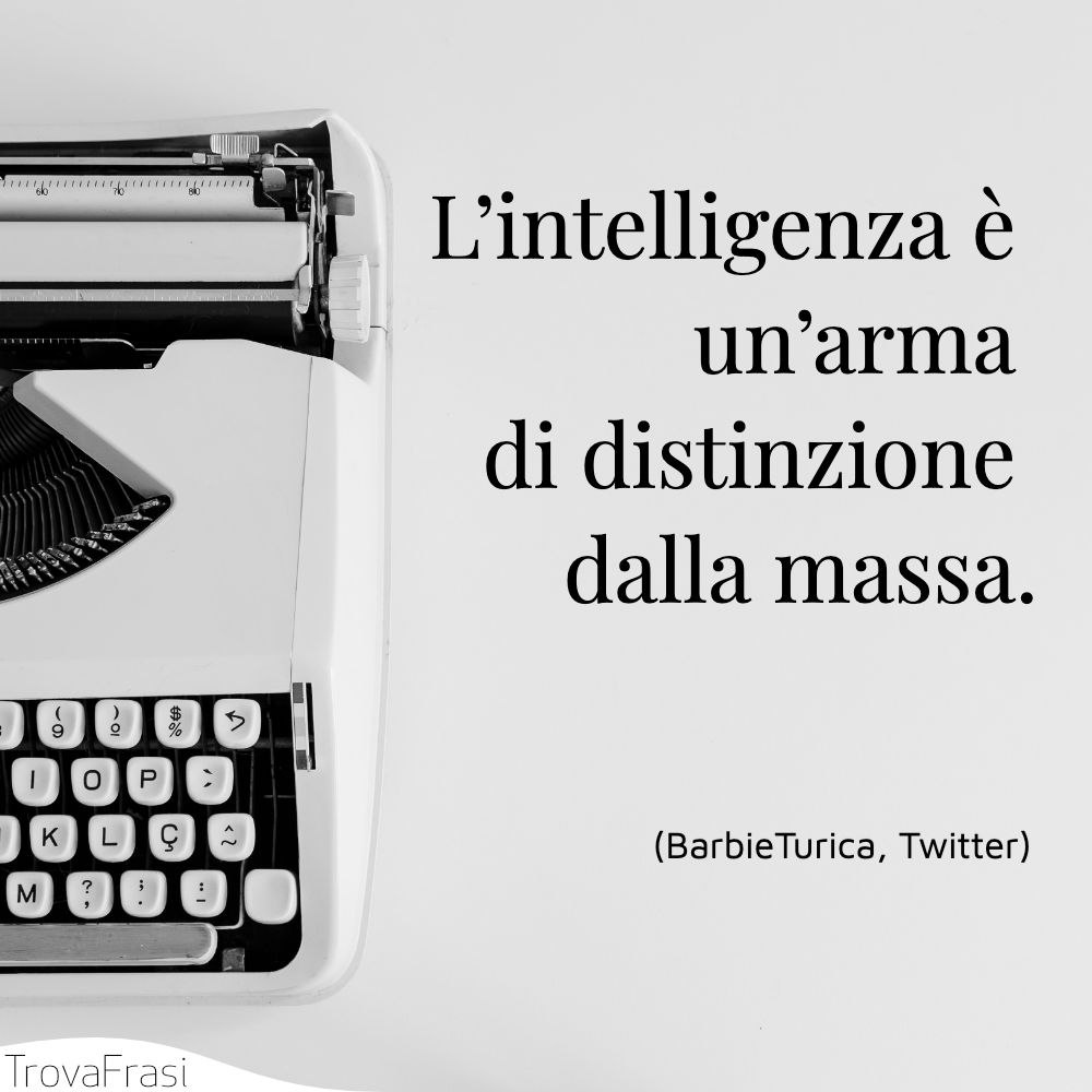 Frasi Sull Intelligenza E La Scoperta Della Mente Umana Trovafrasi