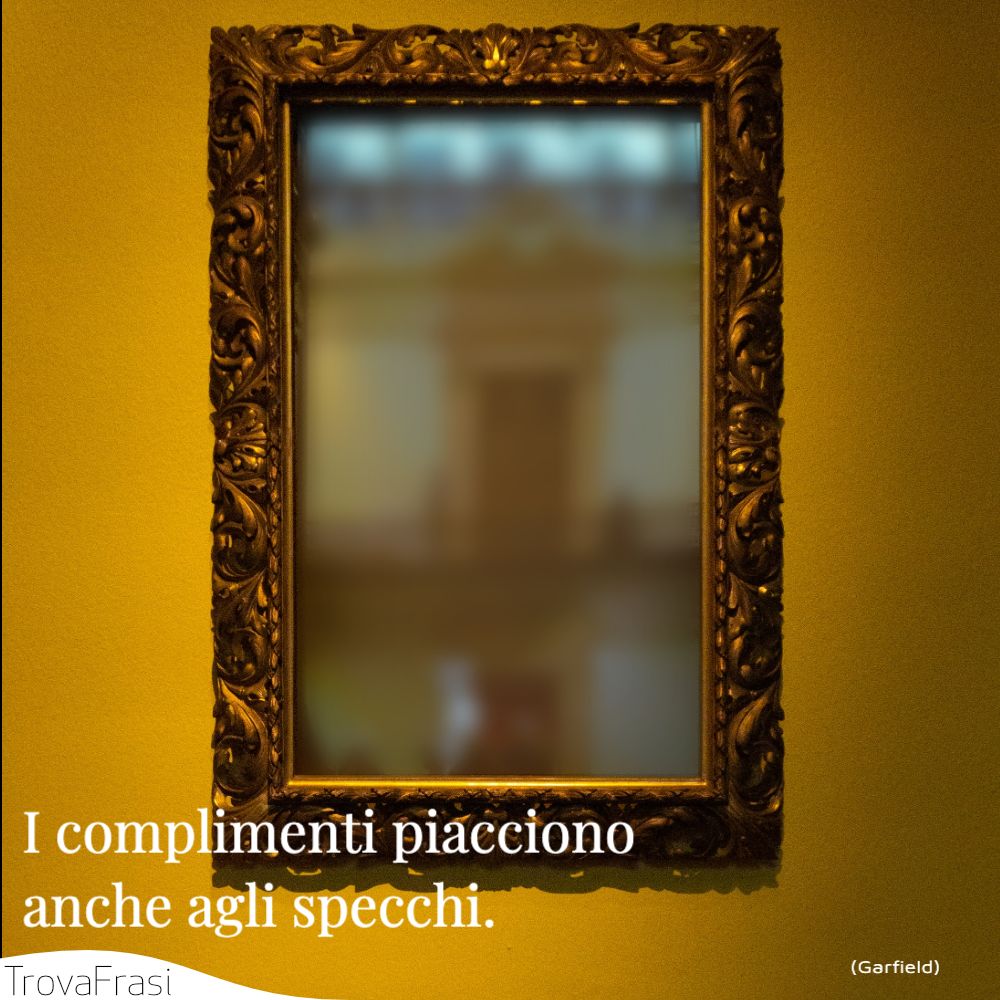 Frasi Sui Complimenti Espressione D Affetto O Altro Trovafrasi