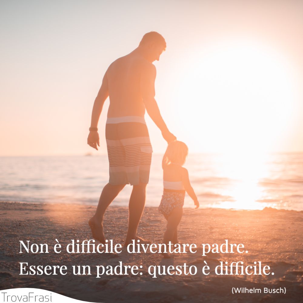 Frasi Per Il Papa E Per Celebrare La Paternita Trovafrasi