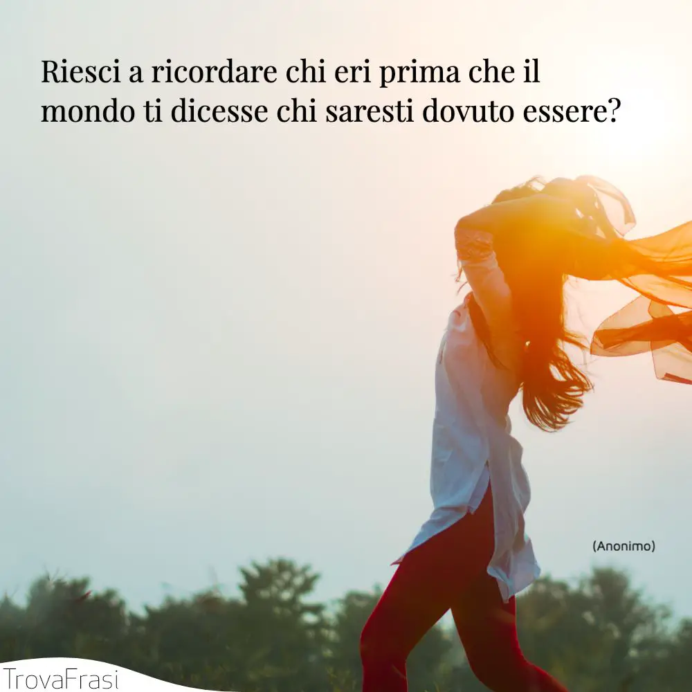 Le Frasi Sull Indipendenza La Liberta Di Essere Se Stessi Trovafrasi