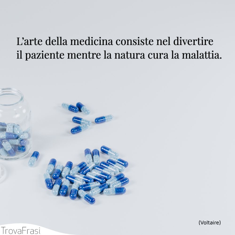 Frasi Sulla Scienza Medica La Medicina Trovafrasi