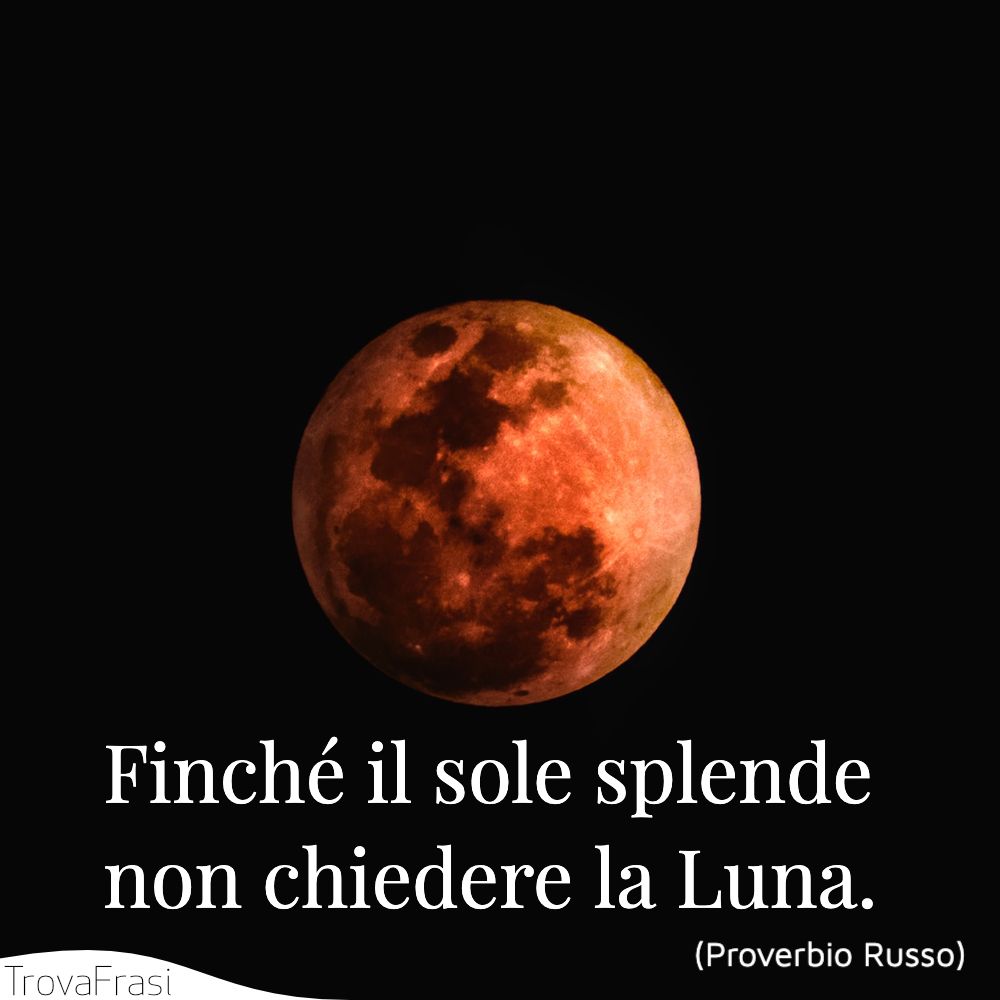 Frasi Sulla Luna La Signora Che Domina I Cieli Trovafrasi