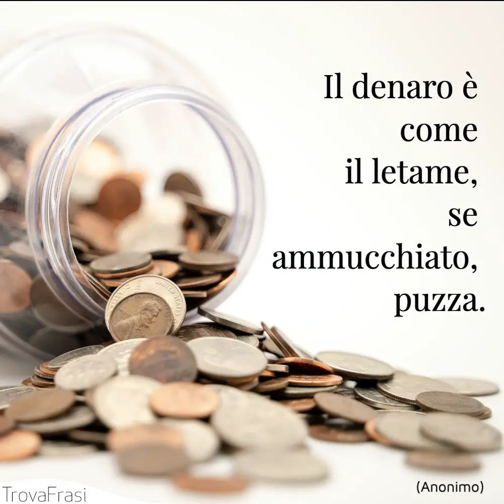 Frasi sul risparmiare & la funzione del denaro - TrovaFrasi