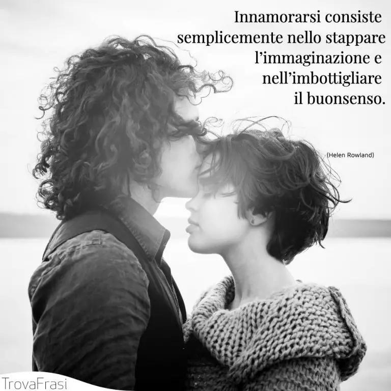 Frasi Sull Innamorarsi E La Fase Dell Innamoramento Trovafrasi