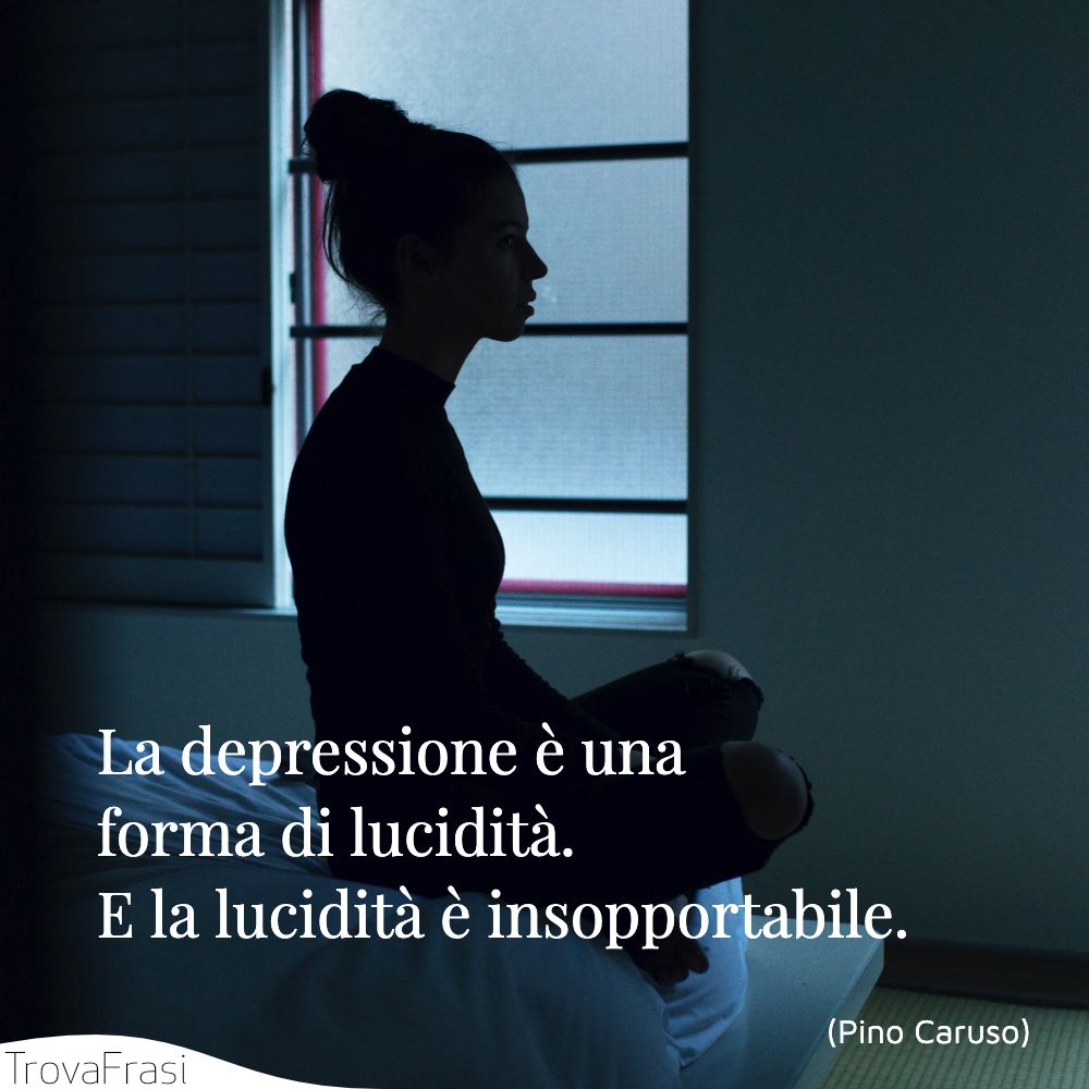 Frasi sulla depressione: quando non si trova il sorriso - TrovaFrasi